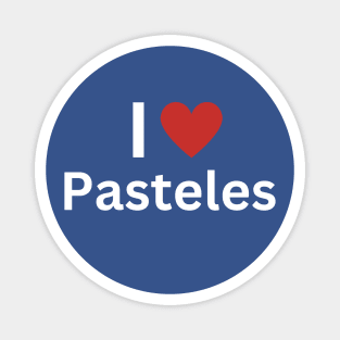 I Love Pasteles Magnet